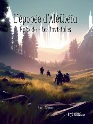 cover image of L'épopée d'Aléthéia--Épisode--Les Invisibles